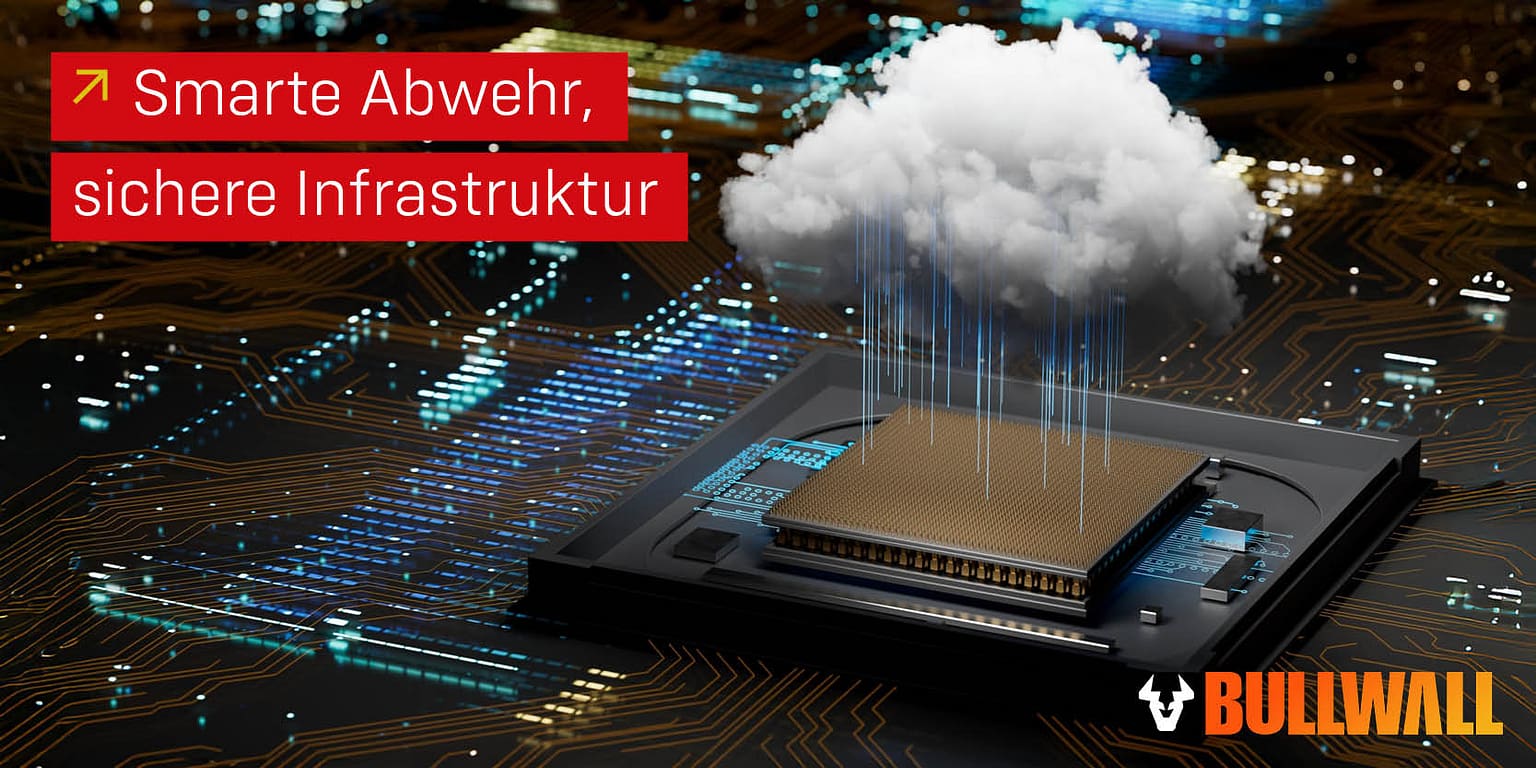 Smarte Abwehr, sichere Infrastruktur mit BullWall