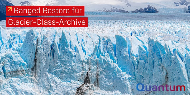 Quantum Ranged Restore für Glacier-Class-Archive